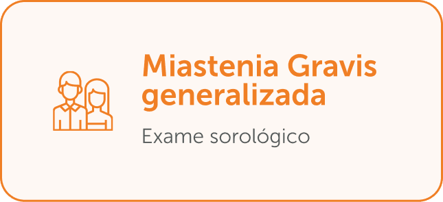 Miastenia Gravis generalizada - Exame sorológico